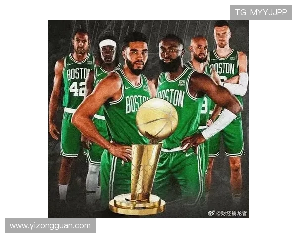 凯尔特人崛起新篇章年轻核心带领球队挑战总冠军荣耀