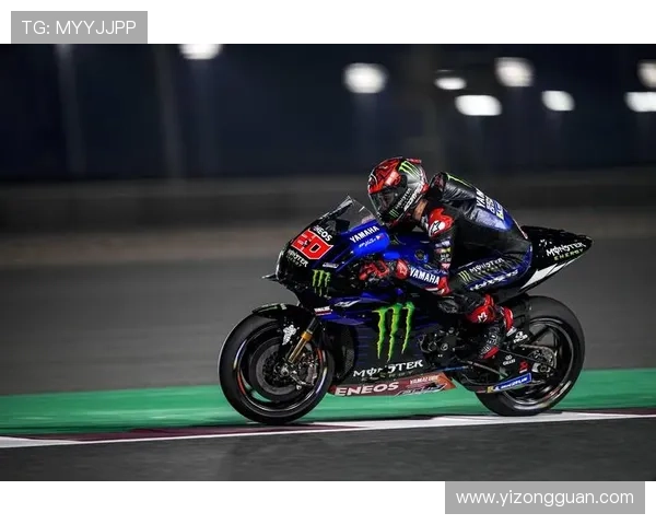 MotoGP新赛季揭幕车手竞争升级厂队格局迎来关键变化赛场风云